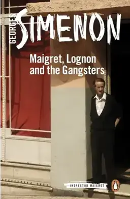 Maigret, Lognon and the Gangsters书封