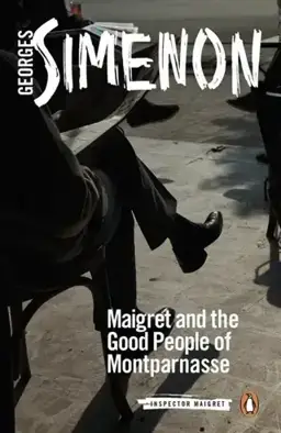 Maigret and the Good People of Montparnasse书封